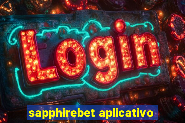 sapphirebet aplicativo